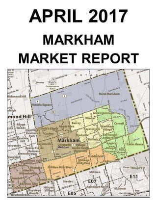 APRIL 2017
MARKHAM
MARKET REPORT
 
