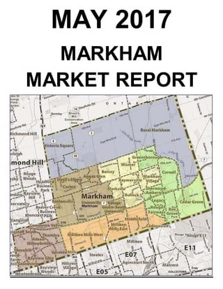 MAY 2017
MARKHAM
MARKET REPORT
 