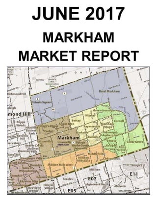 JUNE 2017
MARKHAM
MARKET REPORT
 