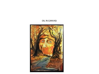 OIL IN CANVAS:
FIRE
60x90cm
 