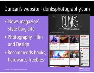 @Dunksphoto -Duncan Johnson, Austin
• Director, Photographer, Designer, Traveler
• Building his brand -DUNKSPHOTOGRAPHY
• ...