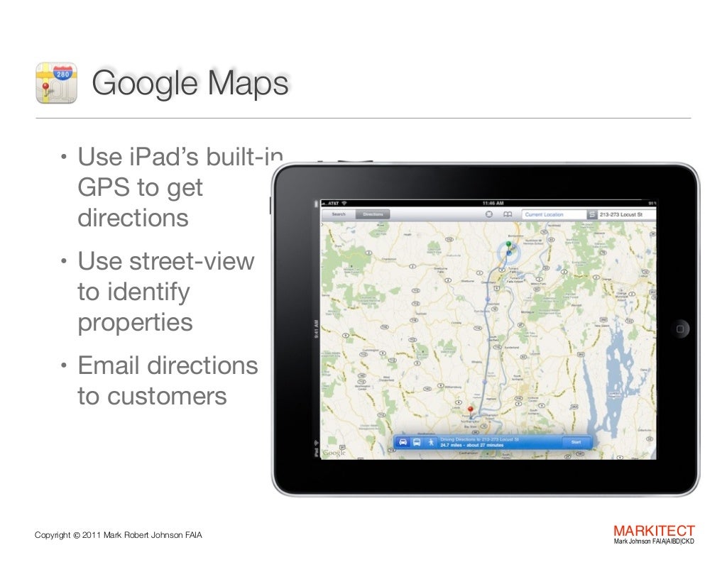 Google Maps • Use iPad’s