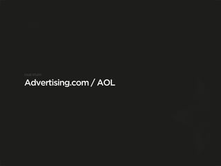 CASE STUDY


Advertising.com / AOL
 