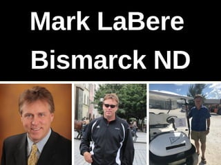 Mark LaBere Bismarck ND - Retaining Top Performing Associates