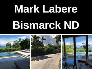 Mark LaBere Formerly of Bismarck ND - Discovery Builders LLC