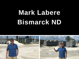Mark LaBere Formerly of Bismarck ND - VP of Finance
