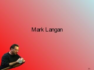 Mark Langan
[1]
 