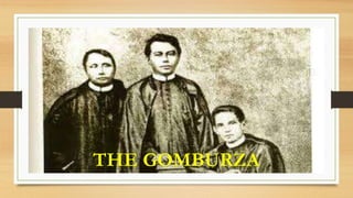 THE GOMBURZA
 