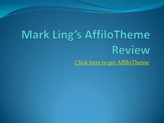 Click here to get AffiloTheme
 