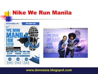 Nike We Run Manila




    www.donnasia.blogspot.com
 