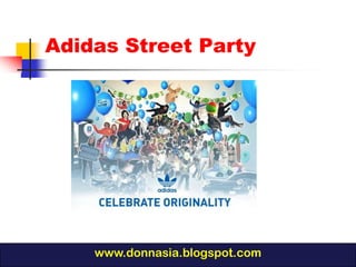 Adidas Street Party




    www.donnasia.blogspot.com
 