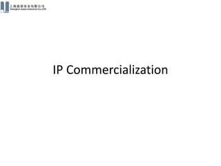IP Commercialization
 