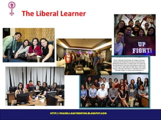 The Liberal Learner

http://michellegatbonton.blogspot.com

 