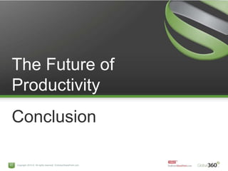 The Future of ProductivityConclusion