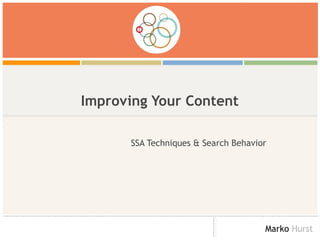 Improving Your Content SSA Techniques & Search Behavior  