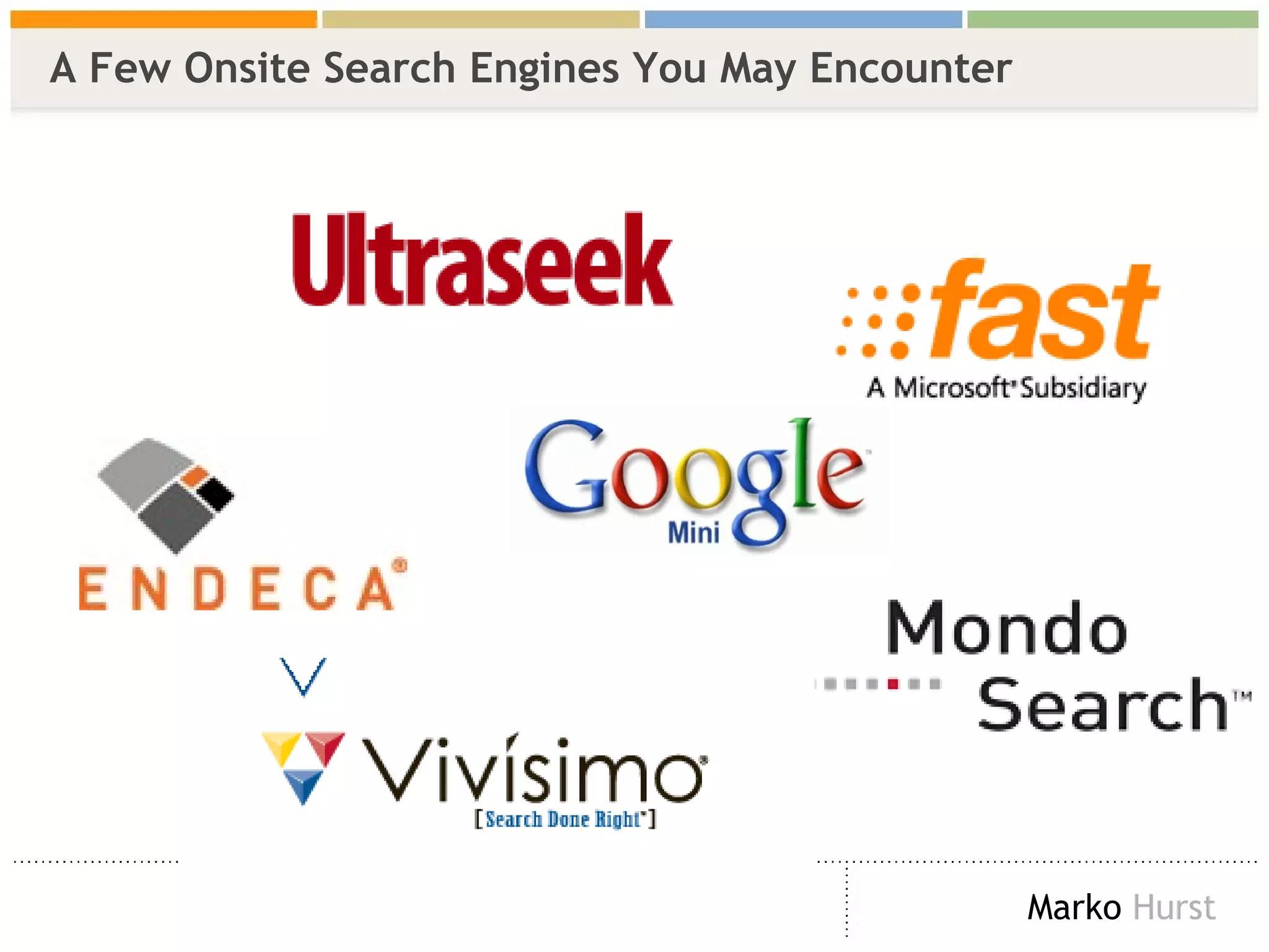 A Few Onsite Search Engines You May Encounter 
