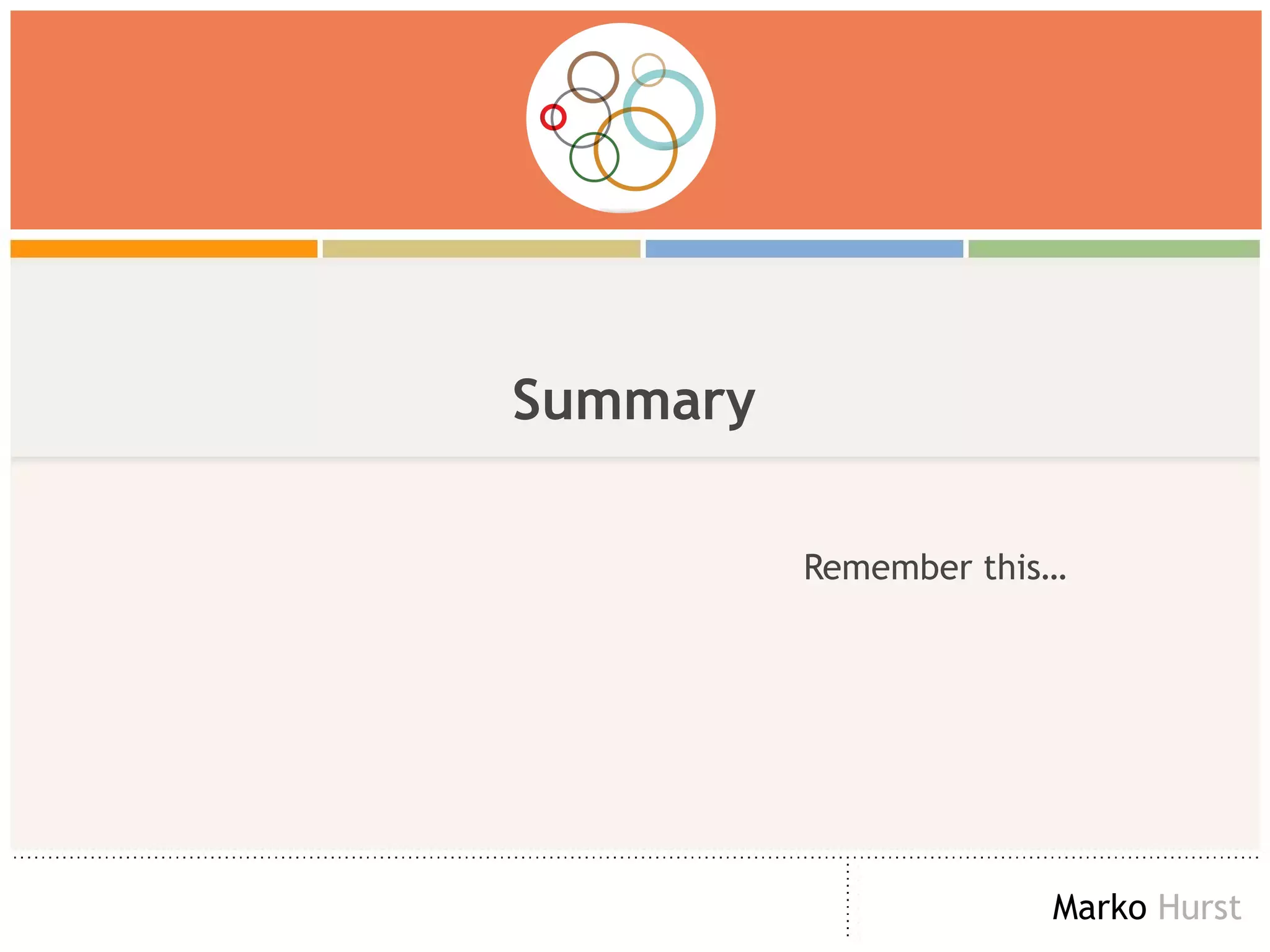 Summary Remember this… 