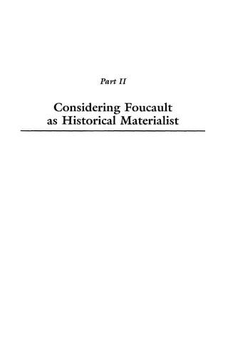 Considering Foucault
as Historical Materialist
 