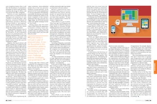 ‘super connectors’, those influential
people who set the tone and drive
adoption of social networks. As his
research at the French multinational
IT services corporation ATOS showed,
successfully introducing social media
involved changing the culture of the
whole company so that workers
understood that they were part of a
‘bigger thing’. At ATOS this involved
a three-year global campaign known
as ‘Zero Email’.
Huang argues that the wider
culture within which the organisation
is located is critical. As he says:
“In some countries like China you
wouldn’t dare say anything in front
of your leaders even if you were told
that you could.”
Huang adds that Chinese staff
working for UK companies in China
will “always say nice things” on social
media because they don’t want to
appear to be negative.
Culture shapes attitudes to privacy
as well. So stricter privacy laws in
different countries may make it harder
to identify who are the great connectors
in a company’s social network,
compromising speed and a more
managed approach to adoption.
According to Baptista, employees
will not flock to social media because
they are told it will save costs or for
fame and glory, the success of social
media adoption often requires senior
management to lead by example.
Baptista and Huang argue that
digital working may redefine how
and where work happens, including
“reconfiguring physical spaces to
complement and support digital
www.wbs.ac.uk | core | 63
RESEARCH
62 | core | CONTEMPORARY BUSINESS WITH A TWIST
activities, and not the other way around
as it has been in the last century”.
Modern organisations have
revamped office space to be more
collaborative and creative, because
people are questioning the need
to come to an office now that they
can work from anywhere. “If they
have to commute hours it better be
worth it,” Baptista says.
Virgin Media is a case in point.
Three years ago Leon Benjamin was
asked to lead an adoption project at
Virgin Media to introduce flexible
working practices to its 20,000 staff.
His success was based on making
social media fun and useful to every
day activities of employees, not senior
management. Benjamin, who now
runs his own social business consulting
firm Sei Mani, approaches social
media adoption in the workplace
similarly to how he has seen it working
with consumers.
According to Benjamin, a successful
adoptioncampaign“shouldn’tberocket
science, but it is if one expects it to
work without effort and dedication”.
He compares the methodology he
uses to the rider and the elephant.
The rider is the logical left side of the
brain; the elephant is the emotional
right side.
“So huge programmes of change
in large organisations only tend to
speak to the rider not to the elephant,
instead we want to speak to the
elephant,” says Benjamin.
In the case of Virgin Media, rather
than writing an email to staff saying
“please use WebEx to save time and
money”, Benjamin wrote one targeted
at the elephant. Its first line was:
“Imagine that you could put two more
hours back in the day and you could
do whatever you want with those
hours, even go home for dinner with
the family.”
Then he ‘ripped up’ the usual
terms and conditions staff had to sign
before they could go on the company
intranet and replaced the legalese
with a set of simple, very light, rules
for people to follow when they
collaborated. He considers this is the
key to making any kind of collective
intelligence work. The first rule?
“Be nice.”
After which, it was all about
persuading senior leaders to give their
Social media is
not just a case of
plug and play... It can
be disruptive to the
established patterns
of communications,
silo thinking, and
hierarchies. It can
even challenge
policies, strategies,
and governance...
and evangelists believe that it will
blur the boundaries of corporations
themselves as well as work and home,
transform the design of offices, and
even kill off ‘the office’ altogether.
However, in some organisations
digital work is so controversial that
managers are reluctant to even
consider it in the first place. John
Baptista, Associate Professor of
Information Systems at Warwick
Business School, is “not surprised”
that the speed of adoption of social
media in business has been much
slower than among consumers.
“Social media is not just a case of
plug and play,” says Baptista. “It can
be disruptive to the established
patterns of communications, silo
thinking, and hierarchies. It can even
challenge policies, strategies, and
governance much more than many
people realise. It can take years for
companies to adapt.”
Baptista, who ran an internet café
before working on IT projects at the
World Expo in Lisbon in 1998, and for
the Conservative Party in the UK, has
seen too many technology projects
fail to deliver what they were
supposed to because of the politics of
the organisation. Now he explores
what creates the attrition in the first
place, even if senior management
really want the project, and then
consider the technical solutions.
For Jimmy Huang, Associate
Professor of Information Systems
at Warwick Business School, the poor
use of social media is very common
in the UK, with CEOs in some
companies having bi-weekly blogs and
podcasts without inviting any kind of
response. Huang asks: “So what’s the
difference from what we had before?”
Then there is the opposite danger,
he believes. “Social media lets the
workers feel they are taking part by
letting them share and even co-produce,
but by giving the appearance of power
it raises questions on how much they
can really be involved,” says Huang.
For Baptista, a successful campaign
to embed social media in a company
comes down to approaching it as
you would do a consumer product
that you want to market, in particular
by using the persuasive language of
the campaign.
It is then about empowering the
staff the time to be social, since the
initial effort to build up communities
can be very great; and even to give
people credit for sharing on the social
networks like they do on Facebook at
home. “It was as simple as that, as
everyone wants praise,” says Benjamin.
In February 2011 ATOS announced
it was going to go for zero internal email
in an attempt to make staff more
efficient and comfortable by reducing
time wasted dealing with emails.
However Jean Corbel, Group Chief
Change Officer at ATOS, says “it was
never really about getting rid of
emails” it was more about “the way
we work together”, turning managers
into both leaders and collaborators.
Email use was merely the “vector of
behavioural change”.
Nearly 350 digital ambassadors
were used to sell the dream to the
other employees. ATOS used its own
blueKiwi and Lync from Microsoft,
which together, says Corbel, had
“a huge impact” and decreased
significantly the amount of emails.
The company went from 70 emails
a day per person in 2011, to 20 to 30
a week now.
Corbel believes the first driver of
cultural change was the desire for a
better way of working together. This
was supported by “redesigning the
leadership development programme”,
to identify five roles that an ATOS
manager would need in the future:
communityleader,coach,entrepreneur,
deliverer and visionary.
TheresultatATOSwas7,000mostly
open peer-to-peer communities in a
collaborative digital environment;
including one called ‘The Watercooler’
that anyone could join and is only
lightly moderated.
ATOS is, Corbel believes, moving
from ‘push’ communication, where it
is the person who sends out the
information who decides who sees it
(not always correctly), to ‘pull’, where
information is posted into the
community for everyone to see and
colleagues are trusted to give it value.
“I think this is really beautiful,”
says Corbel.
He thinks ATOS is at the beginning
of a journey on which they will
increasingly see themselves as
collaborators, even to the extent
of collaborative relationships with
clients to create innovation.
Paul Miller, founder and CEO of
the Digital Workplace Group (DWG),
has been a driving force in helping
many large global companies transition
from managing intranets to embrace
the wider needs of a digital workplace.
Miller ended all physical offices in
his organisation, and instead DWG
uses virtual tools to keep the business
going. He understands the need for
staying in touch face-to-face though,
and believes that time spent in person
is now more special than ever. It is
“sacred” he says.
The next step, says Miller, is to
extend this beyond the firewall.
Embracing social media will make it an
“antiquated idea” that an organisation
ends with its employees, as there will
be collaboration and innovation with
the supply chain and customers.
Ultimately, like Baptista and Huang,
Miller sees it as the beginning of the
end of “the office paradigm” as workers
will have “physical freedom”, no
longer needing to go to work in a
centralised office.
“Where you do your work will be
your choice,” says Miller.
However to reap the benefits of this
new world of work individuals and
organisations need to respond to
changes that go deep to the functioning
of organisations. For example, Baptista
and Huang argue that expanding
volume of feedback and “multi-voice”
in organisations challenges established
patterns of communication and may
subvert hierarchies.
This is worrying many senior leaders
who don’t know how to manage
open disagreement and conflicting
perspectives with their staff online
about, for example, a restructuring
programme or a takeover target.
Baptista thinks that leading by
influence and persuasion, and not
hierarchical authority, is a new skill
that requires a new mindset for effective
leadership in organisations.
Another worry is the fear that
increasing digitisation of formal
and informal communication may
contribute to employees leaking
sensitive data like Snowden.
However Baptista believes if the
company doesn’t adapt and provide
the tools itself, employees will
use external services, so exposing
the company to even higher risks.
“It is not an option for modern
organisations whether to go digital
or not… the issue is how they create
the right environment to appropriate
the benefits and minimise the
new risks of this new digital way
of working.”
Illustration:RebeccaCutts
 