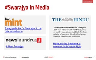 C facebook.com/swarajyamag L @SwarajyaMag ©2015 #SWARAJYA swarajyamag.com
Rajagopalachari’s ‘Swarajya’ to be
relaunched so...