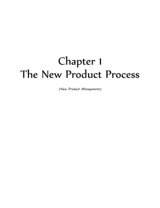 Chapter 1
The New Product Process
(New Product Management)
 