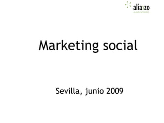 Visibilidad en Internet: memes y Google José A. Del Moral, Alianzo Marketing social Sevilla, junio 2009 