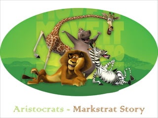 Aristocrats - Markstrat Story
 