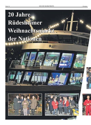 Seite 16 NEUER MARKTBOTE - Anzeige - 
20 Jahre 
Rüdesheimer 
Weihnachtsmarkt 
der Nationen 
 