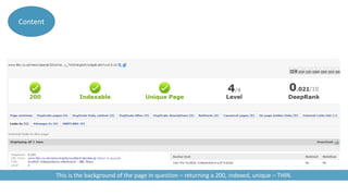 Content
This is the background of the page in question – returning a 200, indexed, unique – THIN.
 