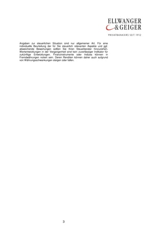 3
Angaben zur steuerlichen Situation sind nur allgemeiner Art. Für eine
individuelle Beurteilung der für Sie steuerlich relevanten Aspekte und ggf.
abweichende Bewertungen sollten Sie Ihren Steuerberater hinzuziehen.
Wertentwicklungen in der Vergangenheit sind kein zuverlässiger Indikator für
zukünftige Entwicklungen. Finanzinstrumente oder Indizes können in
Fremdwährungen notiert sein. Deren Renditen können daher auch aufgrund
von Währungsschwankungen steigen oder fallen.
 