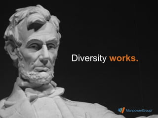 Diversity works.
 