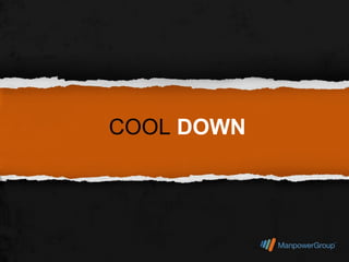 COOL DOWN
 