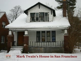 Mark Twain’s House in San Francisco 