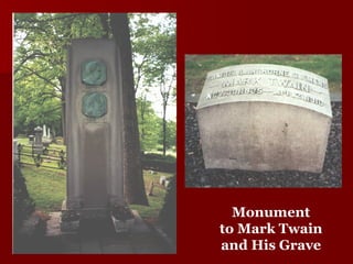 Monument to Mark Twain  and His Grave 