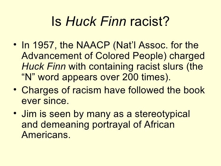 Racism In Mark Twains Huckleberry Finn