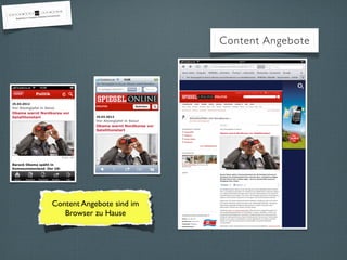 Content Angebote




Content Angebote sind im
   Browser zu Hause
 