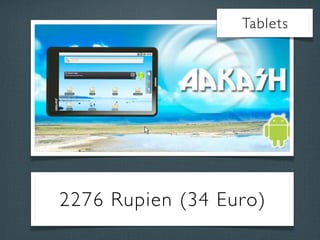 Tablets




2276 Rupien (34 Euro)
 