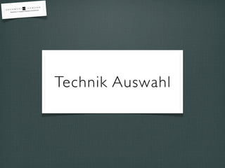 Technik Auswahl
 