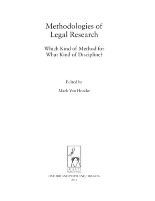 Methodologies of Legal Research: Which Kind of Method for What Kind of Discipline?