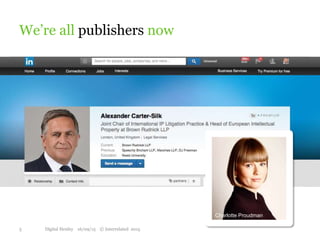 We’re all publishers now
Charlotte Proudman
5 Digital Henley 16/09/15 © Interrelated 2015
 