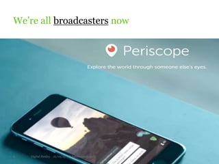 We’re all broadcasters now
9 Digital Henley 16/09/15 © Interrelated 2015
 