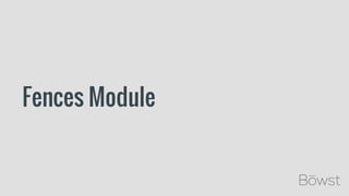Fences Module
 