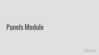 Panels Module
 