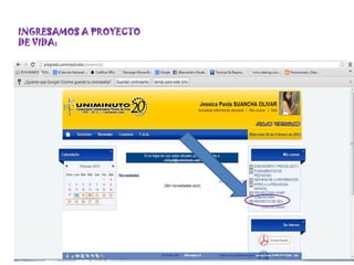 INGRESAMOS A PROYECTO
DE VIDA:
 