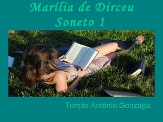 Marília de Dirceu Soneto 1   Tomás Antônio Gonzaga   