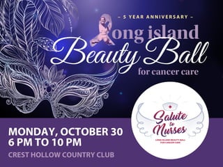 MONDAY, OCTOBER 30, 6 PM TO 10 PM
CREST HOLLOW COUNTRY CLUB
ong island
for cancer care
 