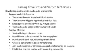Profiency Rope Marlinspike-Seamanship--The-Art-and-Science-of-Knots-and-Splices.pptx