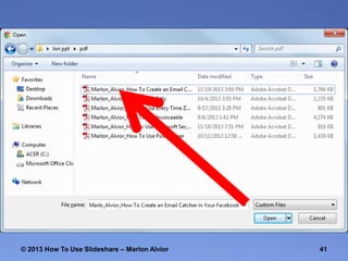 © 2013 How To Use ݺߣshare – Marlon Alvior

41

 