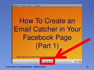 © 2013 How To Use ݺߣshare – Marlon Alvior

70

 