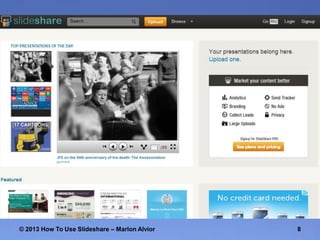 © 2013 How To Use ݺߣshare – Marlon Alvior

8

 